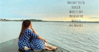 একদিন তুমি আমার অনুপস্থিতি অনুভব করবে একদিন তুমি আমার অনুপস্থিতি অনুভব করবে